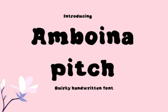 Amboina Pitch: A Web Designer’s Take on a Charming Handwritten Font