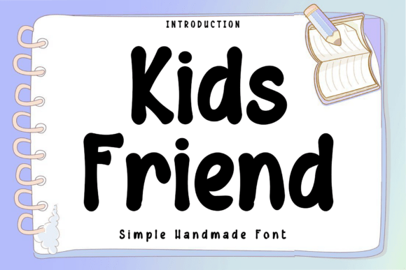 Choosing Kids Friend: A Font That Gives Your Brand a Personal Touch