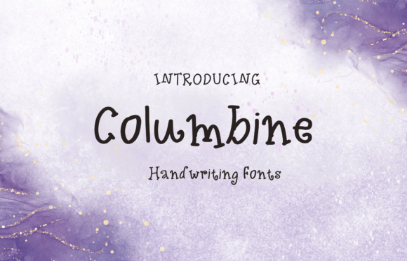 Columbine Font: Why a Handwritten Typeface Might Be Your Best Branding Investment