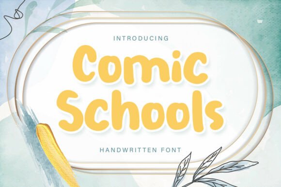 Comic Schools Font: A Casual Script for Authentic Branding