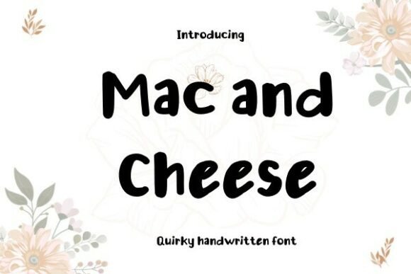 Mac and Cheese: The Campaign-Ready Handwritten Font