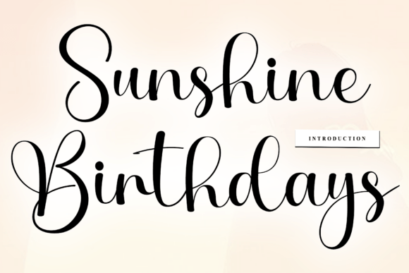 Sunshine Birthdays: A Designer-First Script Font for the Web